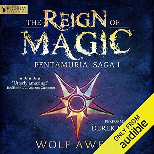 The Reign of Magic: Pentamuria Saga, Book 1